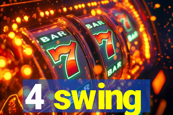 4 swing